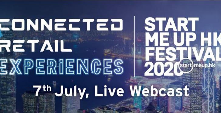 A banner of the Connected Retail Experiences and the StartmeupHK Festival...
