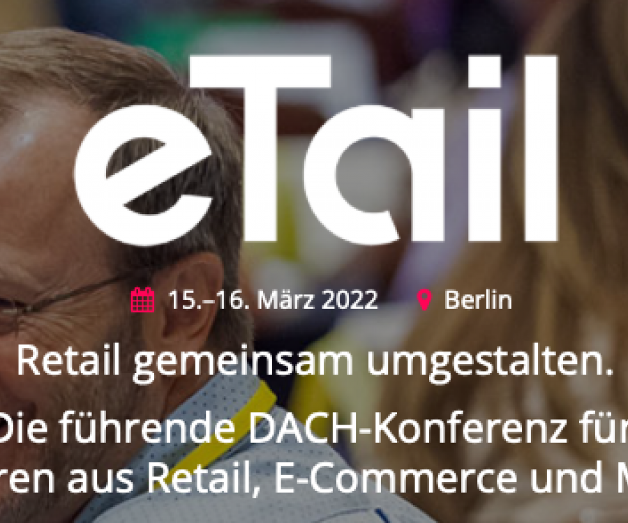 Photo: eTail Germany 2022 – DACH Conference for Retail eCommerce  &...